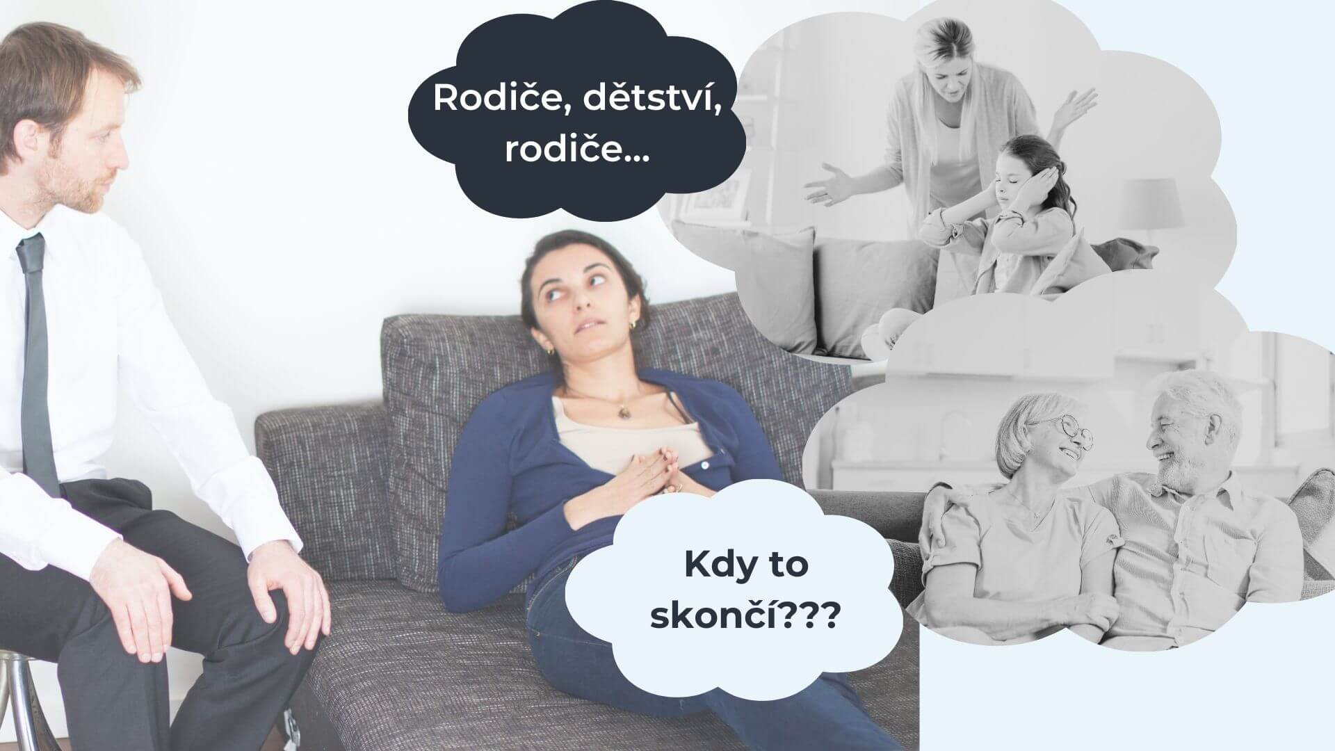 Psychoanalytické sezení, kde se už po x-té řeší situace s rodiči
